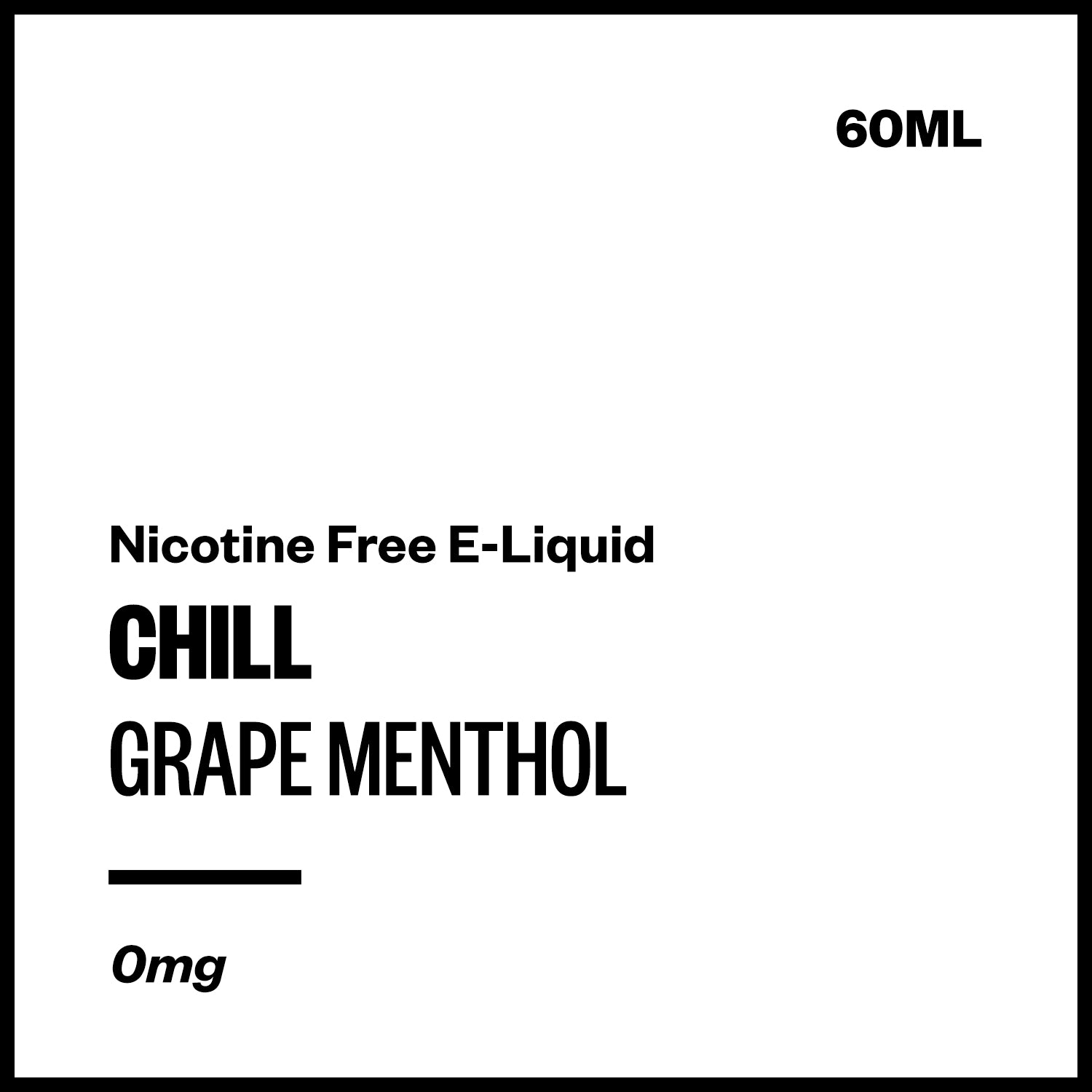 chill-grape-freebase-no-nicotine.jpg Chill - Grape Menthol (Nicotine Free E-Liquid 60ml) - Image 1