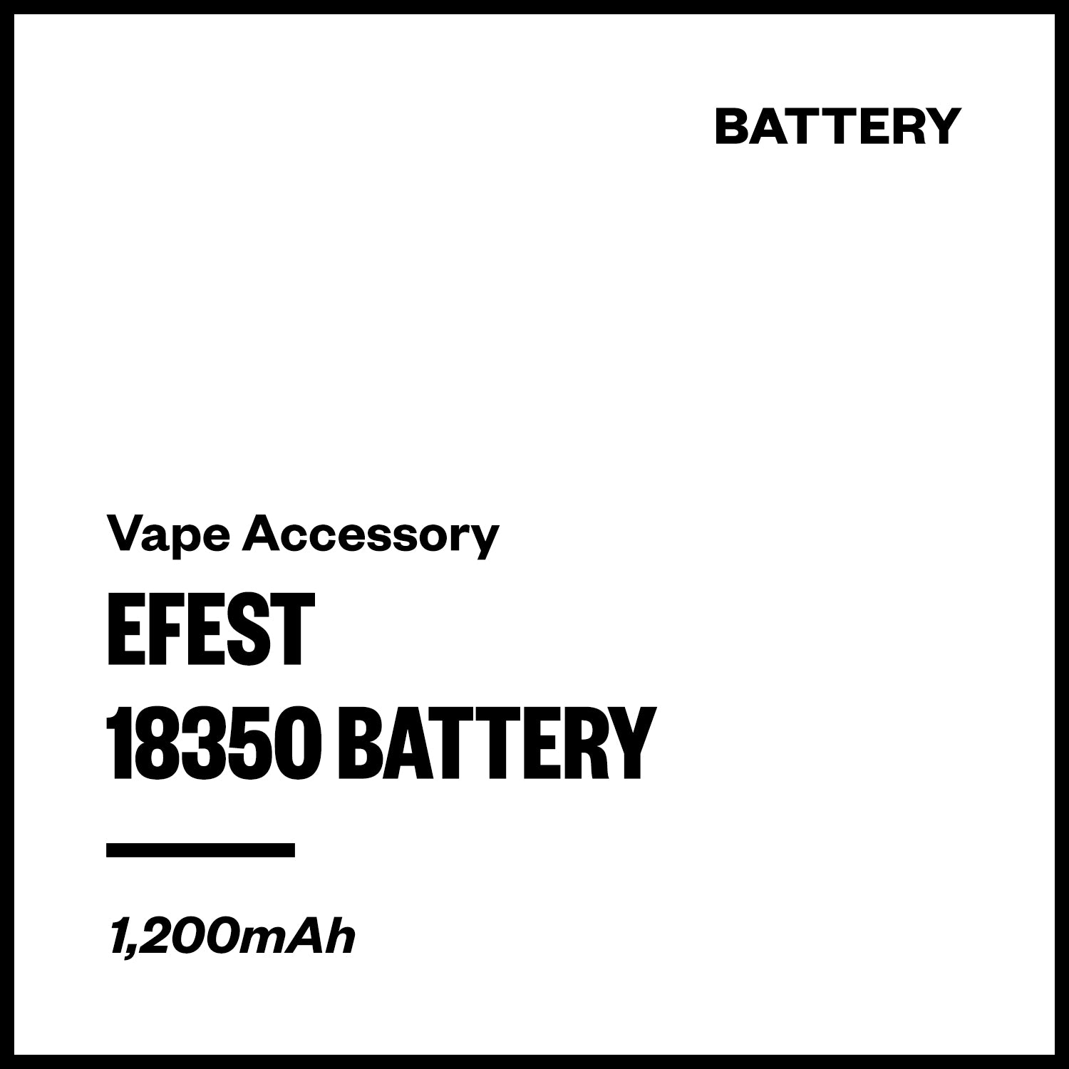 efest-18350-battery.jpg Efest 18350 Battery (1,200mAh) - Image 1