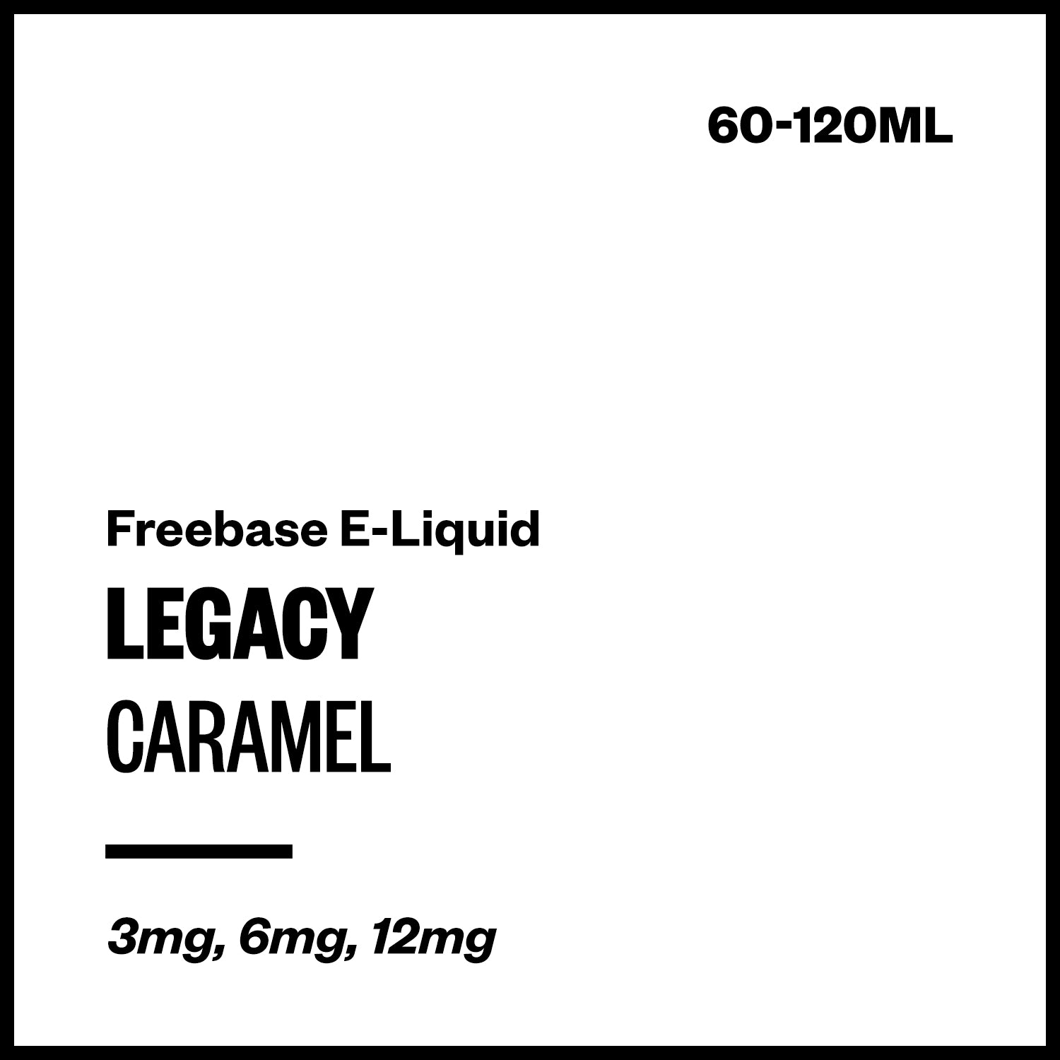 legacy-caramel-freebase-with-nicotine.jpg Legacy - Caramel (Freebase E-Liquid) - 120ml / 12mg/mL Nicotine Content - Image 1