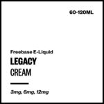 Legacy - Cream (Freebase E-Liquid) - 60ml / 6mg/mL Nicotine Content