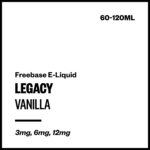 Legacy - Vanilla (Freebase E-Liquid) - 120ml / 3mg/mL Nicotine Content