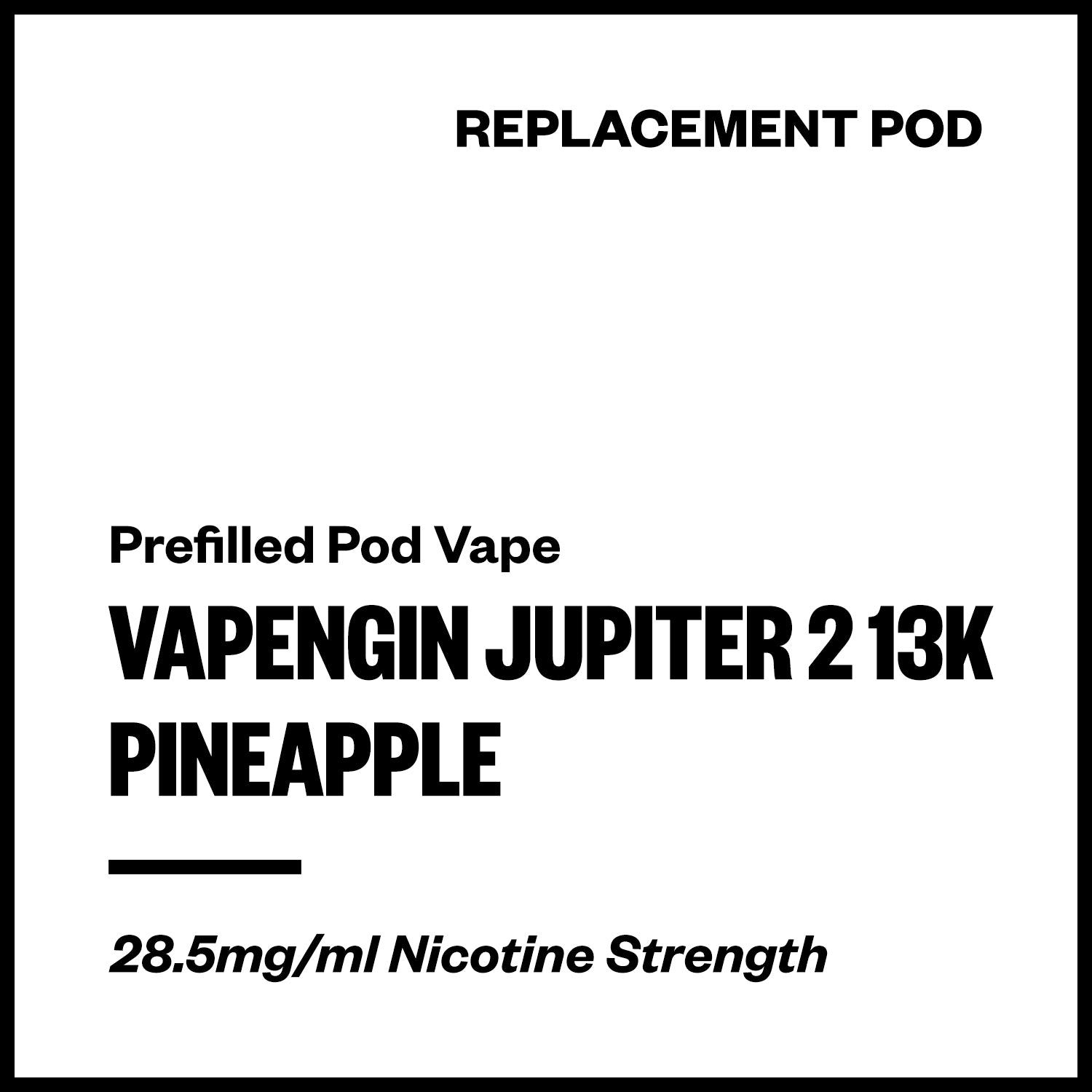 vapengin-jupiter-2-13k-pod-pineapple.jpg Vapengin Jupiter 2 - Pineapple (13,000 Puffs Replacement Pod) - Image 1