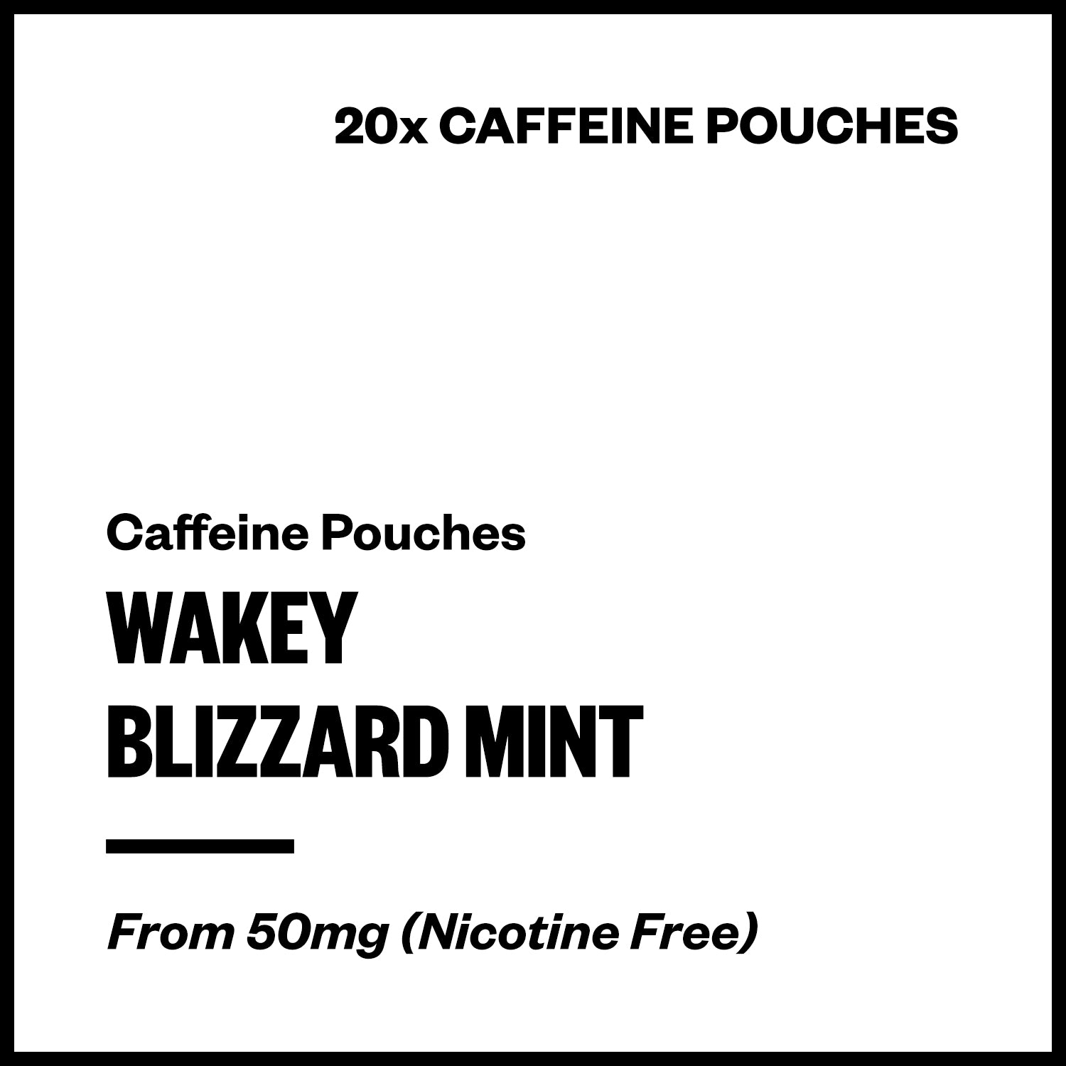 wakey-blizzard-mint-caffeine-pouches.jpg Wakey - Blizzard Mint (Caffeine Pouches) - Image 1
